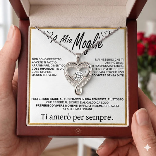 "A Mia Moglie" - Collana Cuore Per Sempre in argento puro